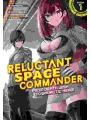Reluctant Space Commander From Death Wish To Galactic Hero! vol 1
