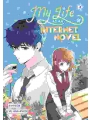 My Life As An Internet Novel h/c vol 3