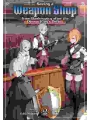 Saving A Weapon Shop From Bankruptcy After The Demon King's Defeat Light Novel vol 2