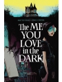 The Me You Love In The Dark s/c