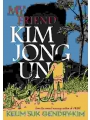 My Friend Kim Jong Un s/c