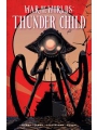War Of The Worlds Thunder Child h/c Regular Edition Tim Dowler