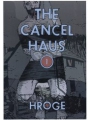 Cancel Haus #1