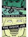Hank Howard, Pizza Detective The Inside Job #1 Cvr A David Lapham