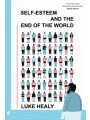 Self-Esteem And The End Of The World h/c