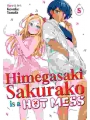 Himegasaki Sakurako Is A Hot Mess vol 5