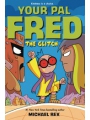 Your Pal Fred Glitch s/c