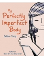 My Perfectly Imperfect Body s/c