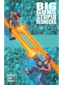 Big Guns Stupid Rednecks s/c