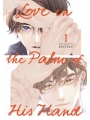 Love In Palm Of His Hand vol 1