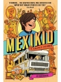 Mexikid: A Graphic Memoir s/c